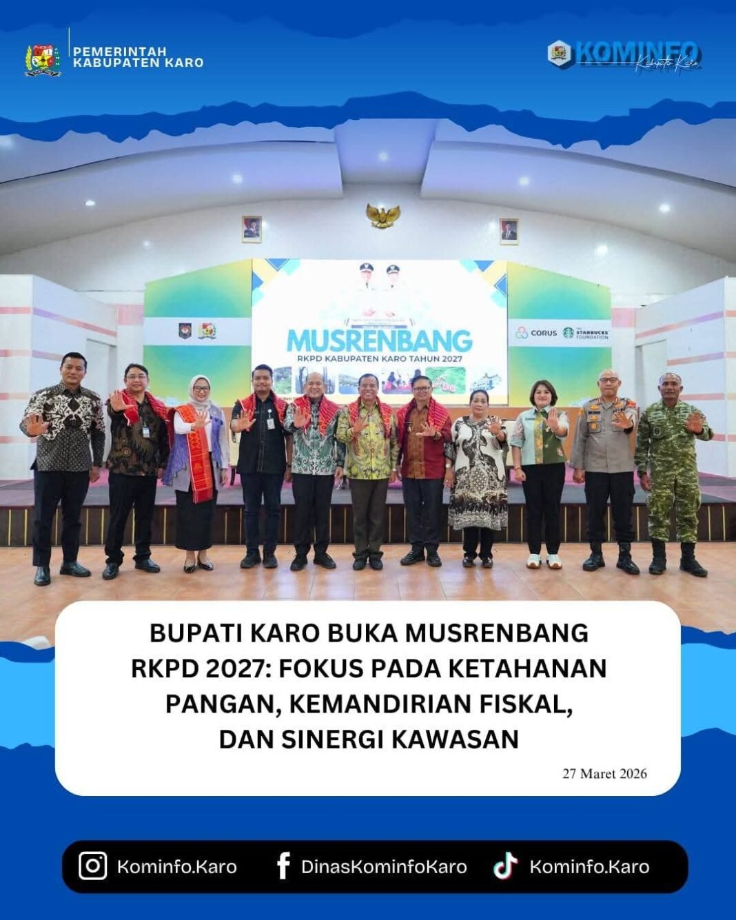 Bupati Karo Buka Musrenbang RKPD 2027: Fokus pada Ketahanan Pangan, Kemandirian Fiskal, dan Sinergi Kawasan