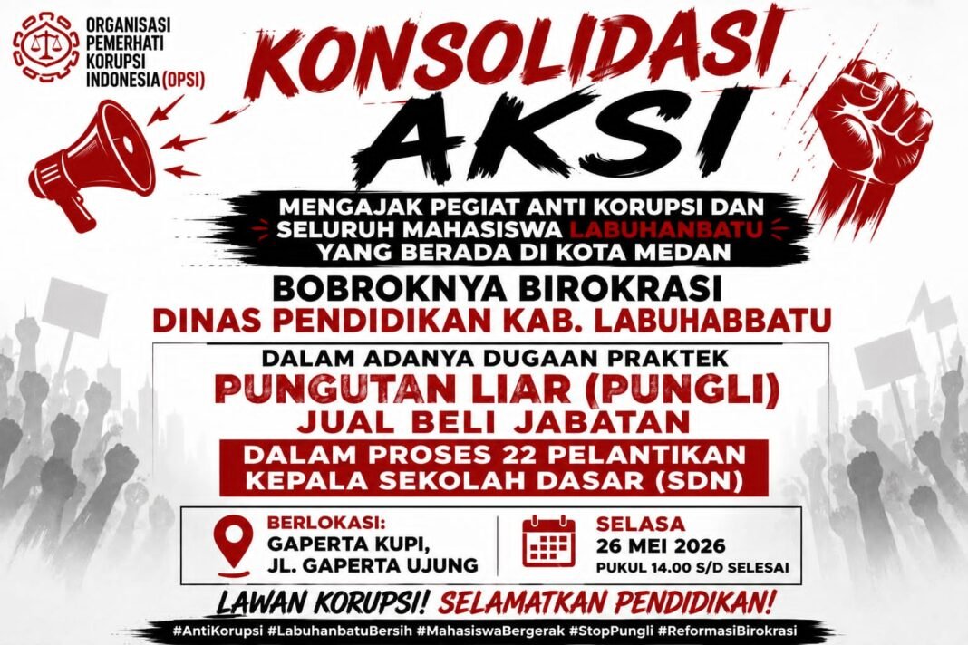 OPSI Kecam Dugaan Pungli dan Jual Beli Jabatan Pelantikan 22 Kepsek SDN di Labuhanbatu, Desak APH Usut Tuntas OPSI Kecam Dugaan Pungli dan Jual Beli Jabatan Pelantikan 22 Kepsek SDN di Labuhanbatu, Desak APH Usut Tuntas