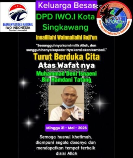 Tutup Usia Ketua Divisi Investigasi DPD IWO.I Kota Singkawang Muhammad Deni Isnaeni Tutup Usia Ketua Divisi Investigasi DPD IWO.I Kota Singkawang Muhammad Deni Isnaeni