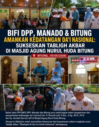 BIFI DPP, Manado & Bitung Amankan Kedatangan Da’i Nasional: Sukseskan Tabligh Akbar Di Masjid Agung BIFI DPP, Manado & Bitung Amankan Kedatangan Da’i Nasional: Sukseskan Tabligh Akbar Di Masjid Agung