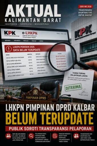 Data LHKPN Sejumlah Pimpinan DPRD di Kalbar Belum Terupdate, Publik Soroti Transparansi Pelaporan Data LHKPN Sejumlah Pimpinan DPRD di Kalbar Belum Terupdate, Publik Soroti Transparansi Pelaporan