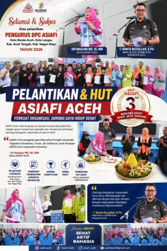 Ketua ASIAFI Aceh Lantik Empat Pengurus Kabupaten/Kota, Jadilah Motor Penggerak Gaya Hidup Sehat || Ketua ASIAFI Aceh Lantik Empat Pengurus Kabupaten/Kota, Jadilah Motor Penggerak Gaya Hidup Sehat ||