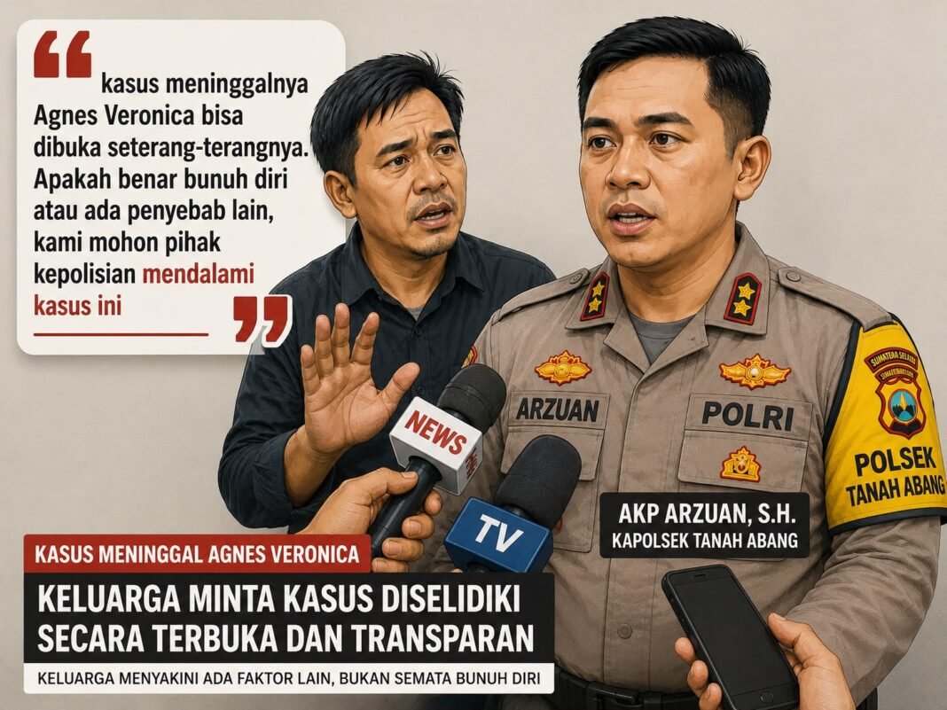 Keluarga Minta Kepada APH, Usut Tuntas Atas PihakMeninggalnya Agnes Veronica D Kontrakan Tanah Abang PALI Keluarga Minta Kepada APH, Usut Tuntas Atas PihakMeninggalnya Agnes Veronica D Kontrakan Tanah Abang PALI