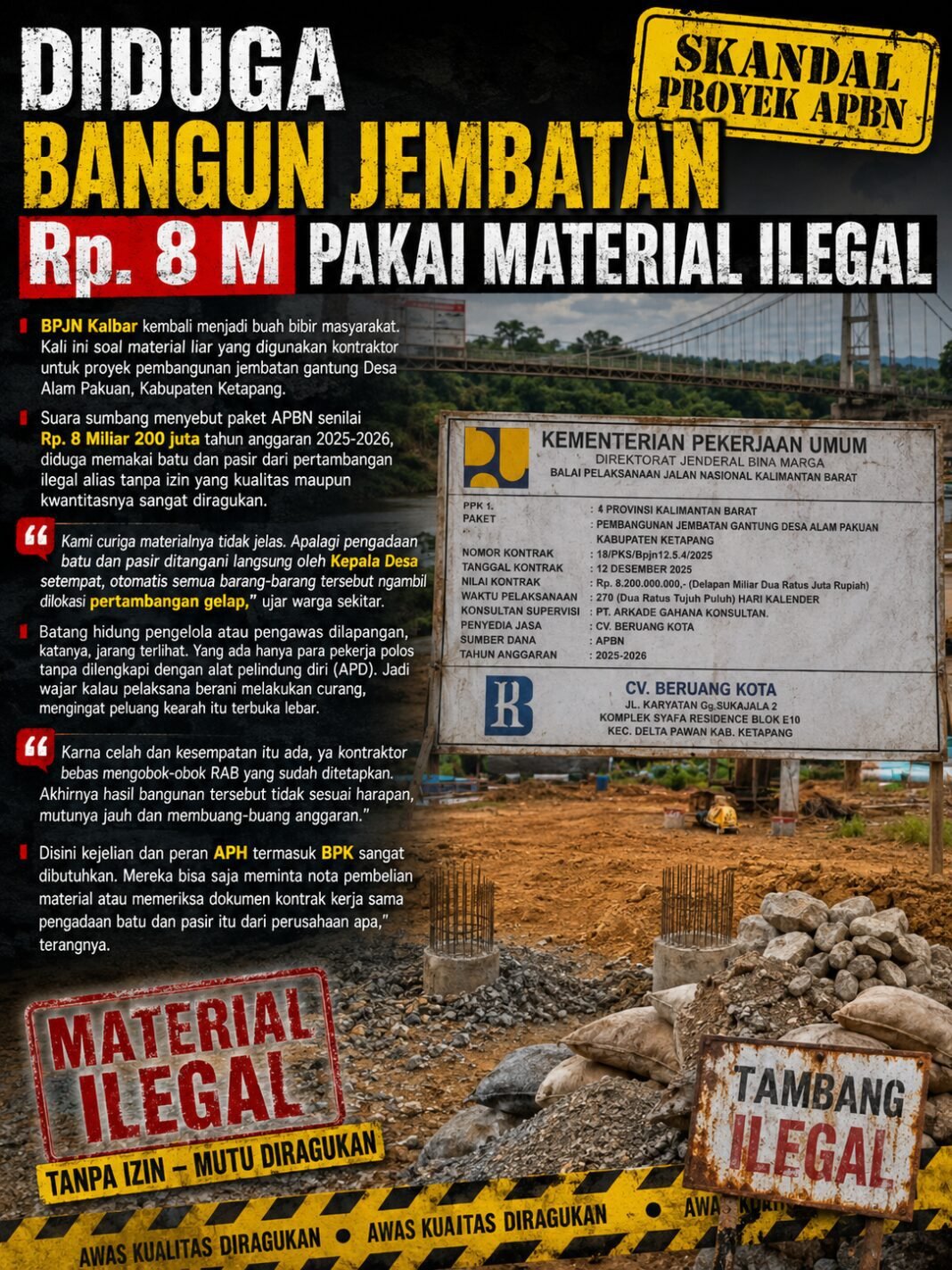 Diduga Bangun Jembatan Rp. 8 M Pakai Material Ilegal. Diduga Bangun Jembatan Rp. 8 M Pakai Material Ilegal.