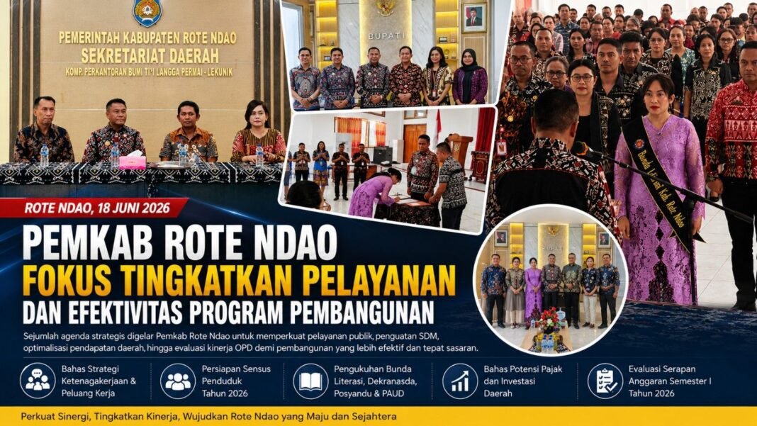 Pemkab Rote Ndao Fokus Tingkatkan Pelayanan dan Pembangunan Pemkab Rote Ndao Fokus Tingkatkan Pelayanan dan Pembangunan