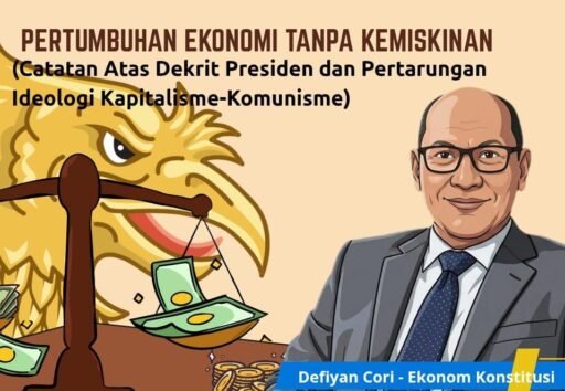 Ekonom Konstitusi Defiyan Cori : Pertumbuhan Ekonomi Tak Berarti Tanpa Penghapusan Kemiskinan Ekonom Konstitusi Defiyan Cori : Pertumbuhan Ekonomi Tak Berarti Tanpa Penghapusan Kemiskinan