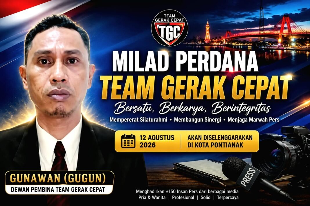 Bangun Pers yang Solid dan Berintegritas, Team Gerak Cepat Gelar Milad Perdana pada 12 Agustus 2026 Bangun Pers yang Solid dan Berintegritas, Team Gerak Cepat Gelar Milad Perdana pada 12 Agustus 2026
