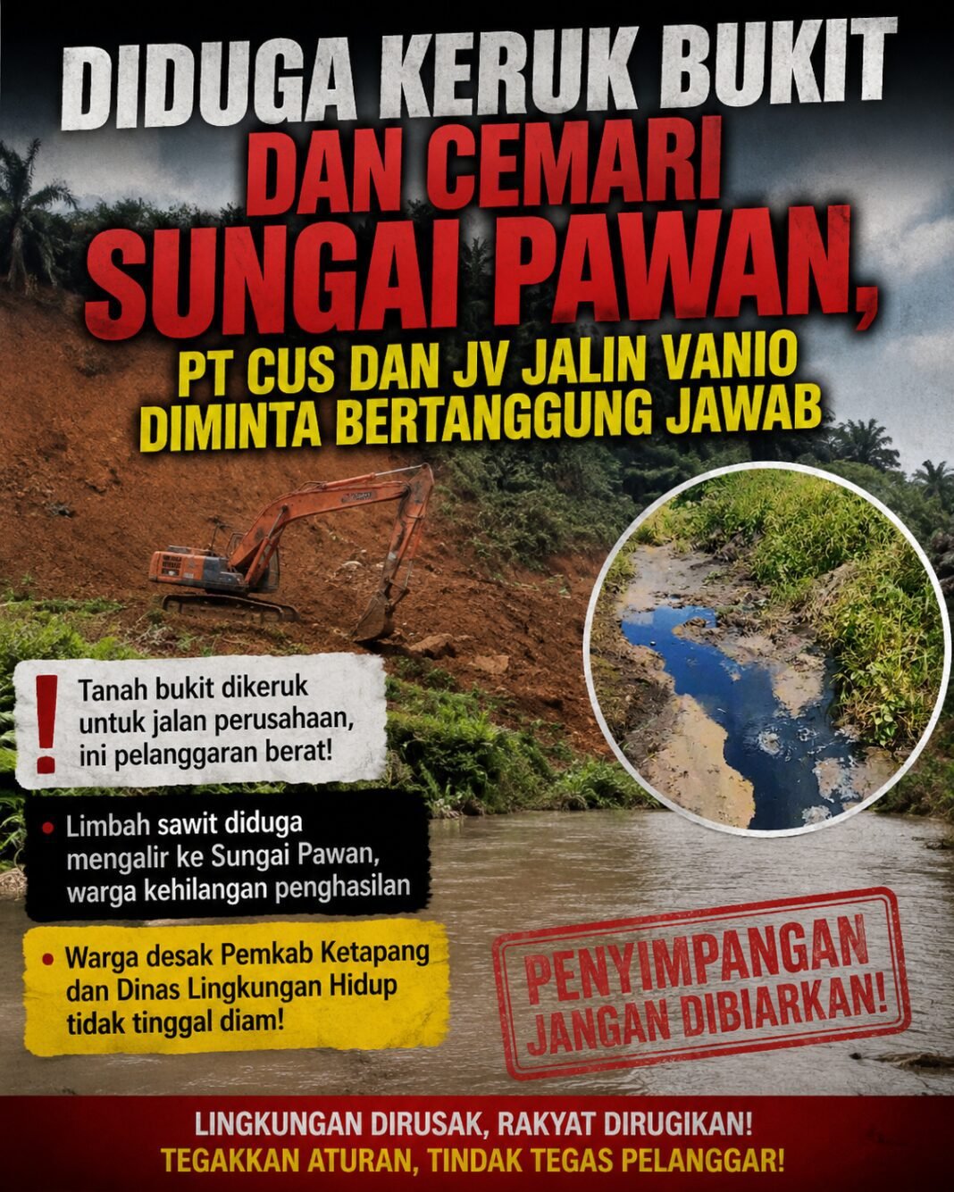 Diduga Keruk Bukit dan Cemari Sungai Pawan, PT CUS dan JV Jalin Vanio Diminta Bertanggung Jawab Diduga Keruk Bukit dan Cemari Sungai Pawan, PT CUS dan JV Jalin Vanio Diminta Bertanggung Jawab