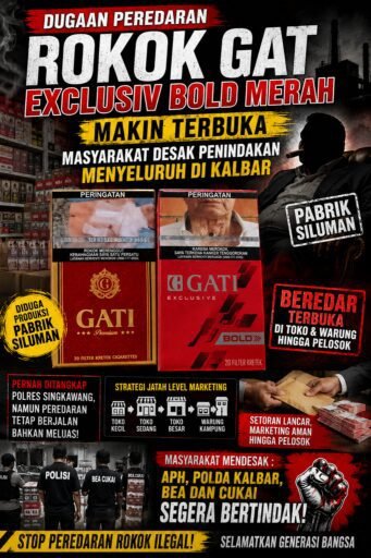 Dugaan Peredaran Rokok GAT Exclusiv Bold Merah Makin Terbuka Masyarakat Desak Penindakan Menyeluruh di Kalbar Dugaan Peredaran Rokok GAT Exclusiv Bold Merah Makin Terbuka Masyarakat Desak Penindakan Menyeluruh di Kalbar