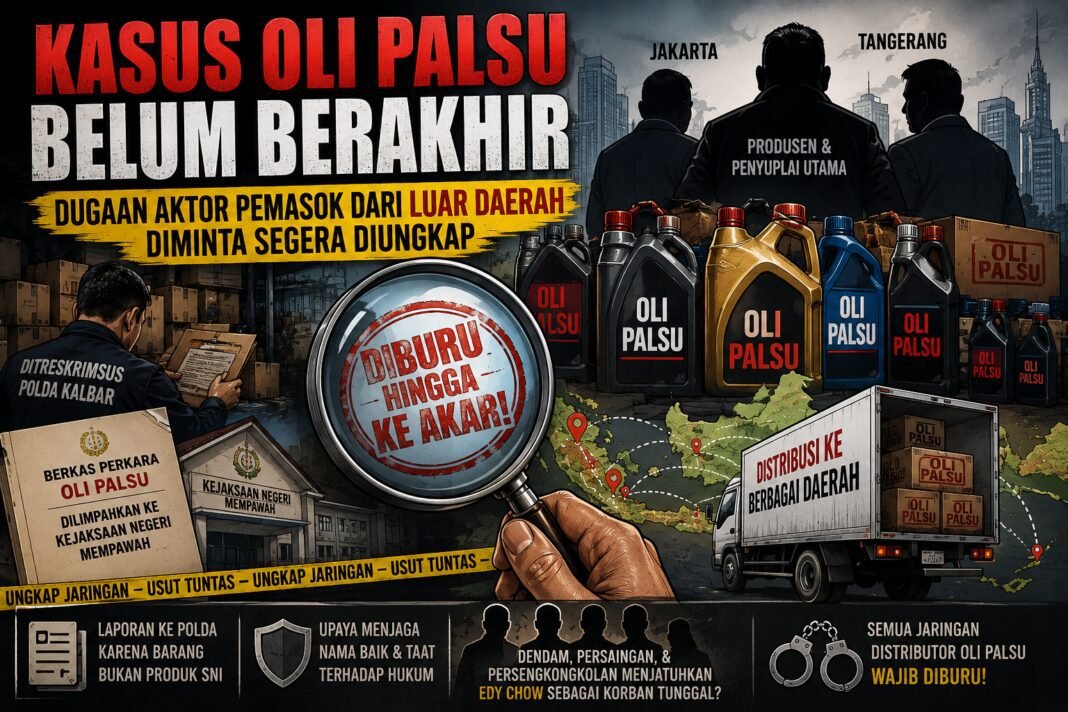 Kasus Oli Palsu Belum Berakhir, Dugaan Aktor Pemasok dari Luar Daerah Diminta Segera Diungkap Kasus Oli Palsu Belum Berakhir, Dugaan Aktor Pemasok dari Luar Daerah Diminta Segera Diungkap