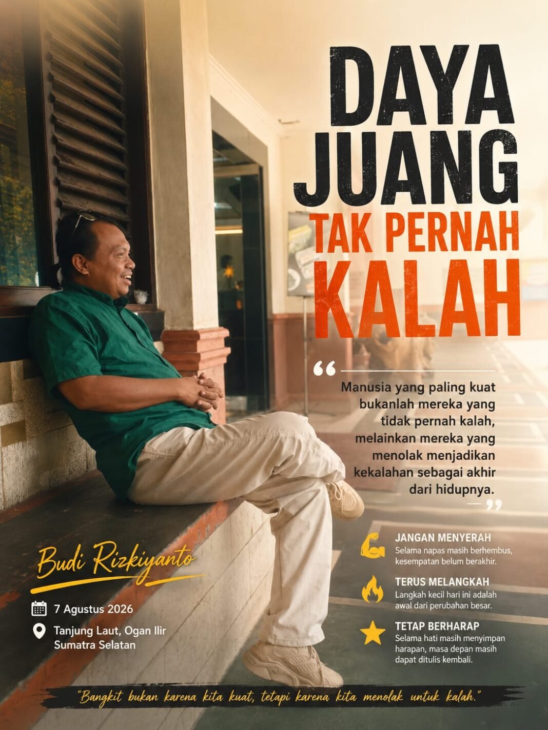DAYA JUANG TAK PERNAH KALAH DAYA JUANG TAK PERNAH KALAH