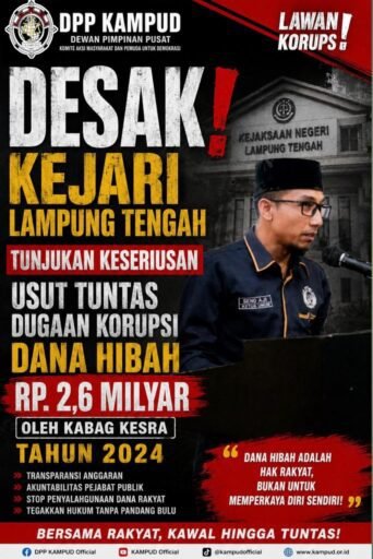 DUGAAN KORUPSI DANA HIBAH KABAG KESRA LAMPUNG TENGAH TAHUN 2024, DPP KAMPUD DESAK KEJARI SERIUS DUGAAN KORUPSI DANA HIBAH KABAG KESRA LAMPUNG TENGAH TAHUN 2024, DPP KAMPUD DESAK KEJARI SERIUS