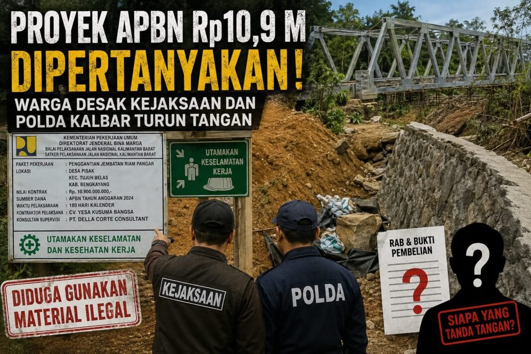 Proyek APBN Rp10,9 M Dipertanyakan, Warga Desak Kejaksaan dan Polda Kalbar Turun Tangan Proyek APBN Rp10,9 M Dipertanyakan, Warga Desak Kejaksaan dan Polda Kalbar Turun Tangan