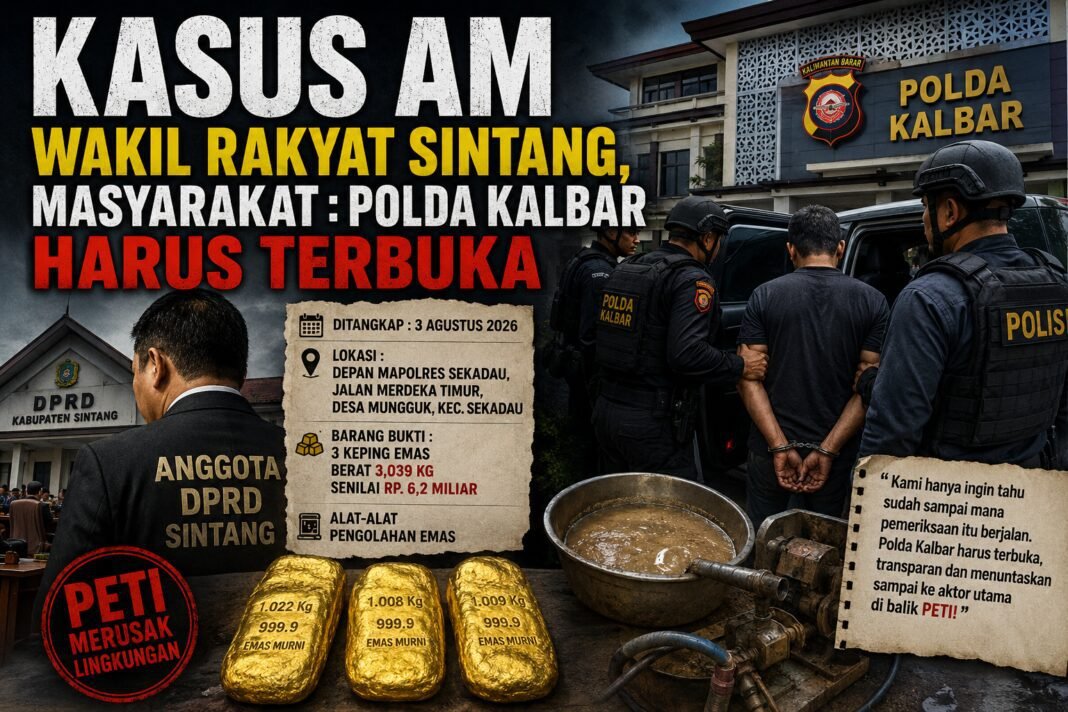 Kasus AM Wakil Rakyat Sintang, Masyarakat : Polda Kalbar Harus Terbuka Kasus AM Wakil Rakyat Sintang, Masyarakat : Polda Kalbar Harus Terbuka