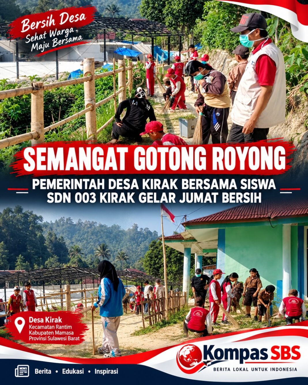 SEMANGAT GOTONG ROYONG, PEMERINTAH DESA KIRAK BERSAMA SISWA SDN 003 KIRAK GELAR JUMAT BERSIH SEMANGAT GOTONG ROYONG, PEMERINTAH DESA KIRAK BERSAMA SISWA SDN 003 KIRAK GELAR JUMAT BERSIH