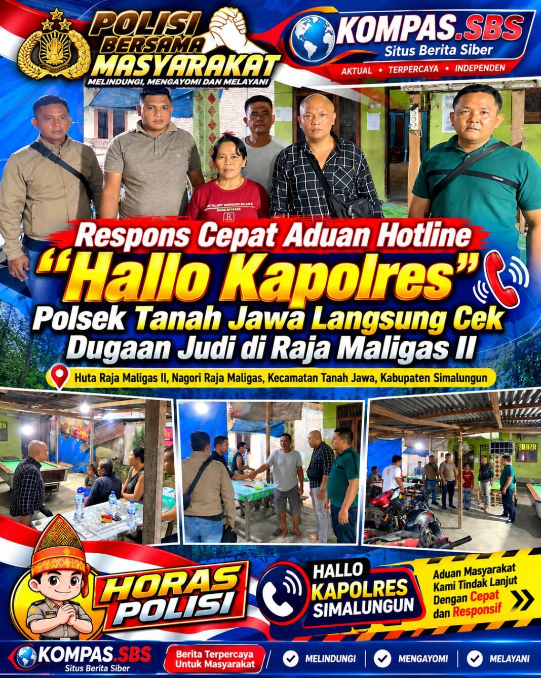 Respons Cepat Aduan Hotline “Hallo Kapolres”, Polsek Tanah Jawa Langsung Cek Dugaan Judi di Raja Maligas II Respons Cepat Aduan Hotline “Hallo Kapolres”, Polsek Tanah Jawa Langsung Cek Dugaan Judi di Raja Maligas II